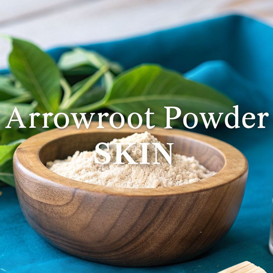 Arrowroot Powder Skin Your Guide to Natural Beauty