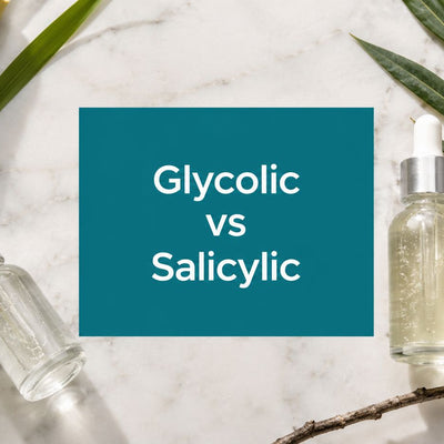 Glycolic Acid vs Salicylic Acid: Which Is Right for You?