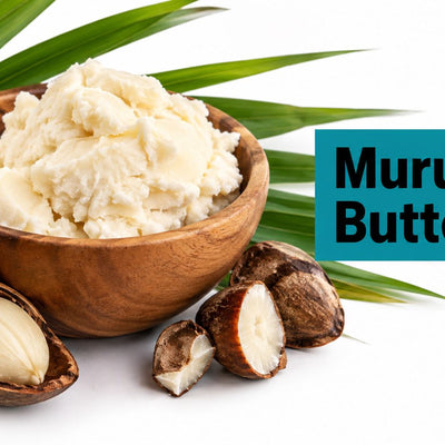 Murumuru Butter Benefits for Skin and Hair Explained