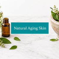 Natural Skin Care for Aging Skin: A Complete Guide