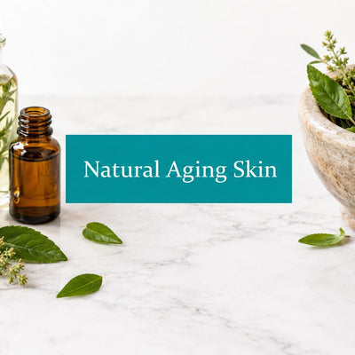 Natural Skin Care for Aging Skin: A Complete Guide