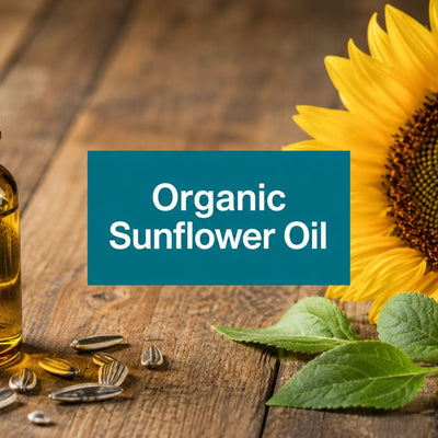 Organic Sunflower Oil for Skin: A Complete 2026 Guide