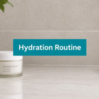 Skin Care Routine for Hydration That Actually Works
