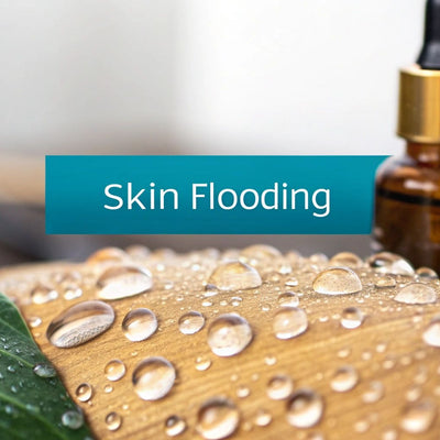 What Is Skin Flooding A Guide to Ultimate Skin Hydration